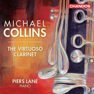 Clarinet Recital: Collins, Michael - GIAMPIERI, A.MESSAGER, A.MILHAUD, D.LOVREGLIO, D.GERSHWIN, G. (The Virtuoso Clarinet) 專輯 Michael Collins