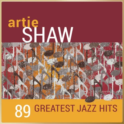 Artie Shaw - 89 Greatest Jazz Hits 專輯 Artie Shaw