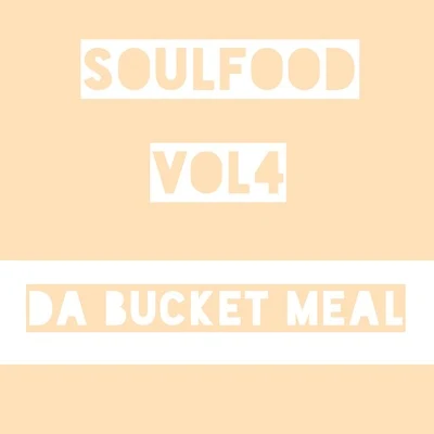 soul food, Vol. 4: DA bucket meal 專輯 Trim