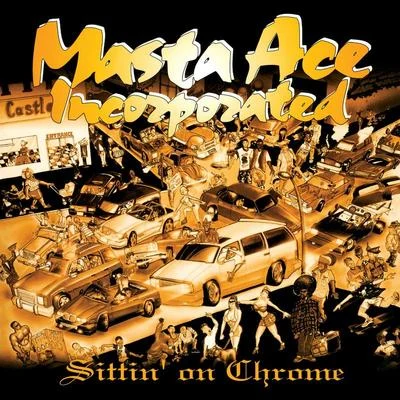 Sittin On Chrome 專輯 Masta Ace/Elite/The Plague/DJ JS-1/Deacon The Villain