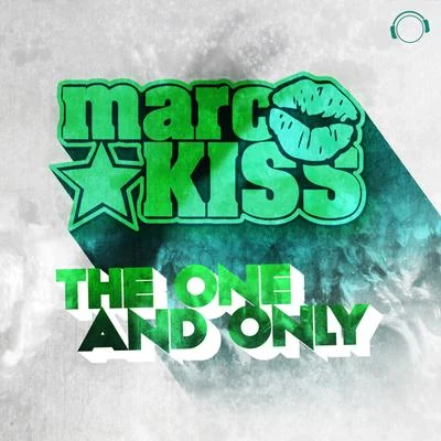 The One and Only (Remix Edition) 專輯 Marc Kiss/Pule/Crystal Rock/Joey Diggs Jr.