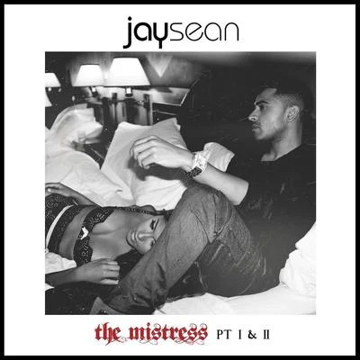 Jay Sean The Mistress, Pt. I & II