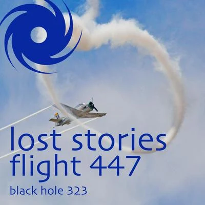 Flight 447 专辑 Lost Stories