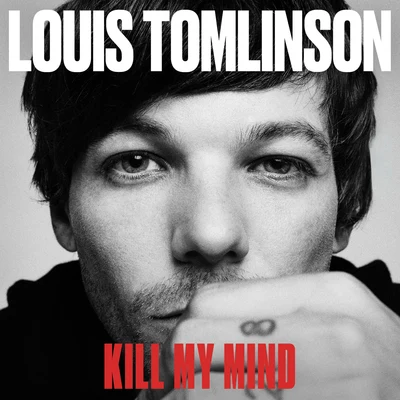 Kill My Mind 专辑 Louis Tomlinson/Liam Payne/Jamie Scott/Zoom Karaoke/John Ryan