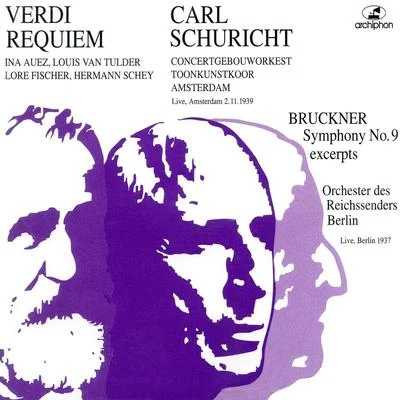 VERDI, G.: Messa da RequiemBRUCKNER. A.: Symphony No. 9 (original 1894 version, ed. L. Nowak) (Schuricht) (1937, 1939) 專輯 Carl Schuricht/Clara Haskil/Henry Swoboda/Paul Sacher/Carlo Zecchi