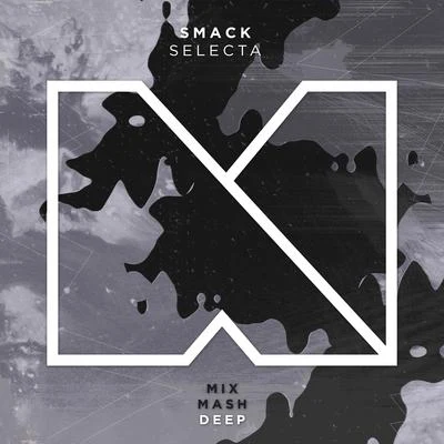 Selecta 專輯 Smack