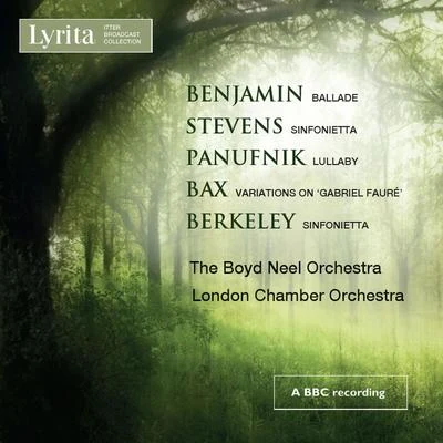 Benjamin, Stevens, Panufnik, Bax & Berkeley: Works for String Orchestra 專輯 Boyd Neel Orchestra