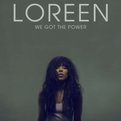 We Got the Power (Remix) 專輯 Loreen