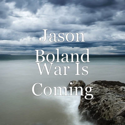 War Is Coming 專輯 Jason Boland