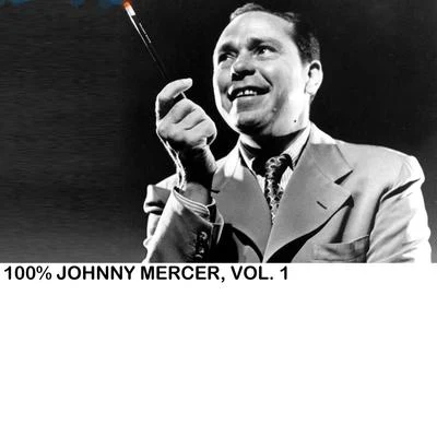 100% Johnny Mercer, Vol. 1 專輯 Johnny Mercer