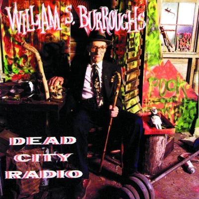 Dead City Radio 專輯 Diamanda Galás/David Johansen/William S. Burroughs/Nick Cave/Tom Waits