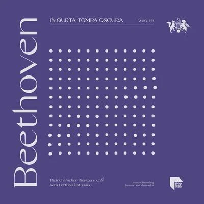 Beethoven: In queta tomba oscura, WoO. 133 專輯 Hertha Klust/Hugo Dietz/Elisabeth Grümmer