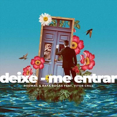 Deixe-Me Entrar (feat. Vitor Cruz) 專輯 RodMac/WOAK/Sillaz