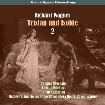 Great Opera RecordingsRichard Wagner: Tristan und Isolde [1937], Volume 2 專輯 Royal Opera House Covent Garden Orchestra