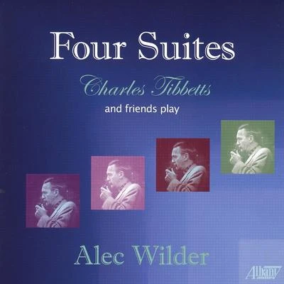 Alec Wilder: Four Suites 專輯 Alec Wilder