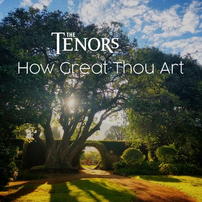 How Great Thou Art 专辑 The Tenors