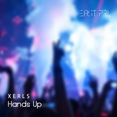 Hands up 專輯 Xerls