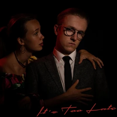 Sam Knight It&#x27;s Too Late (feat. Joe Lee, James Maltby & Sam Every)