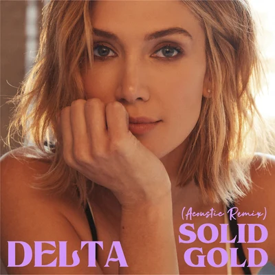 Solid Gold (Acoustic Remix) 專輯 Delta Goodrem