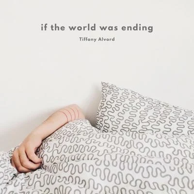 If the World Was Ending 專輯 Tiffany Alvord