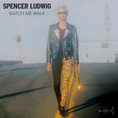 Watch Me Walk 專輯 Spencer Ludwig/King Green