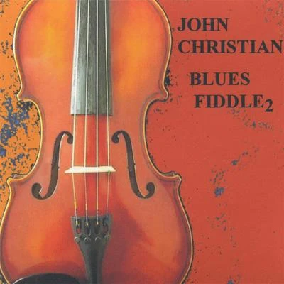 Blues Fiddle 2 专辑 John Christian