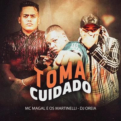 Toma Cuidado 專輯 Os Martinelli