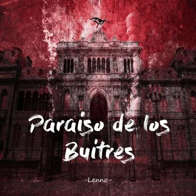 Paraiso de los Buitres 專輯 Lenno/Elektronomia/Scavenger Hunt