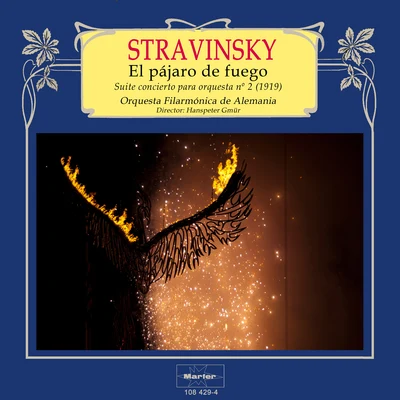 Stravinsky: El pájaro de fuego, Suite concierto para orquesta No. 2 專輯 Orquesta Filarmónica de Alemania