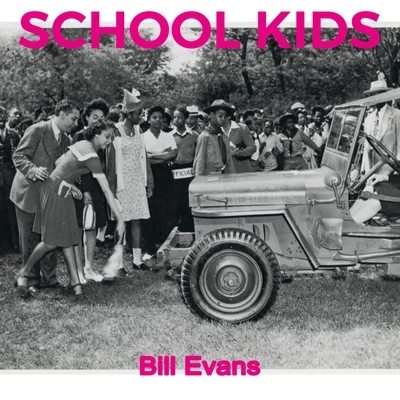 Bill EvansD.RMeyerEdwards School Kids