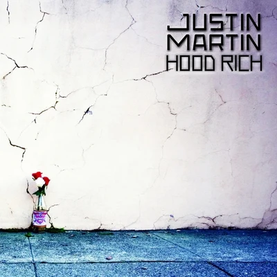 Hood Rich 專輯 Justin Martin/Here Today/Alexander Maier/Gavin Herlihy/ZZT