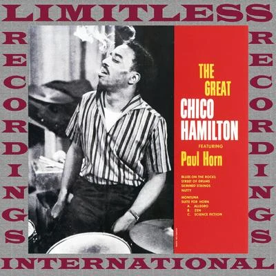 The Great Chico Hamilton (HQ Remastered Version) 专辑 Chico Hamilton