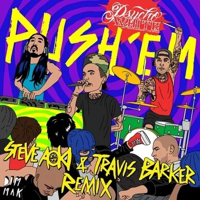 Push Em (Steve Aoki & Travis Barker Remix) 專輯 Yelawolf