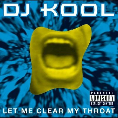 Let Me Clear My Throat 专辑 Kool