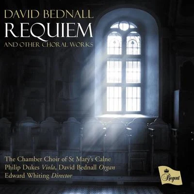 Requiem - David Bednall 专辑 Rupert Gough/David Bednall/Wells Cathedral Girl Choristers