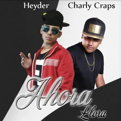 Ahora Llora (feat. Charly Craps) 專輯 Heyder/James Arthur/Rüdimental