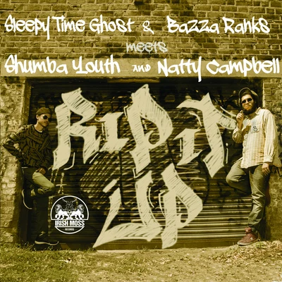 Rip It Up (feat. Shumba Youth & Natty Campbell) 專輯 Sleepy Time Ghost/Daddy Freddy