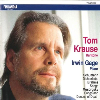 Schumann : Dichterliebe - Brahms : Songs - Musorgsky : Songs and Dances of Death 專輯 Irwin Gage/Brigitte Fassbaender