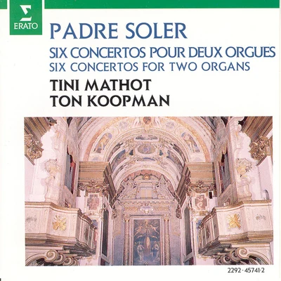 Soler : 6 Concertos for 2 Organs 专辑 Ton Koopman/Jaap ter Linden/Konrad Hunteler