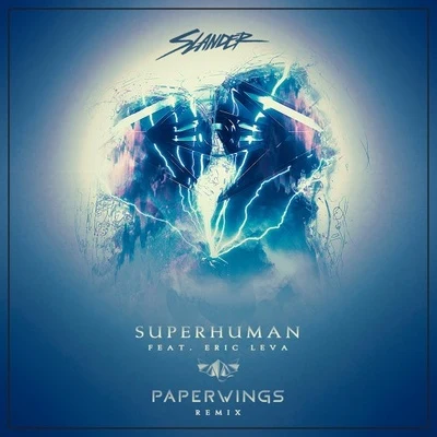 Superhuman (Paperwings Remix) 專輯 Wynter/Paperwings/Syence