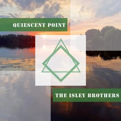 Quiescent Point 專輯 The Isley Brothers