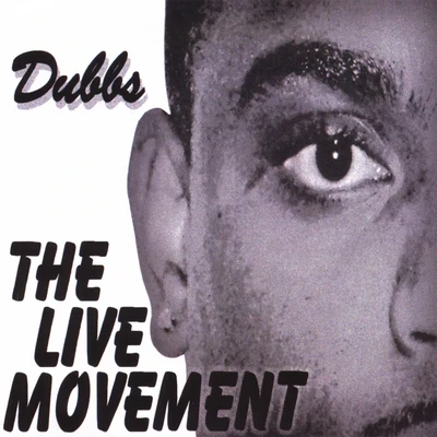 The Live Movement 專輯 Dubbs