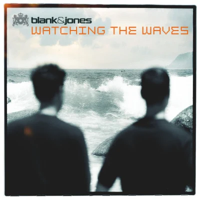 Watching the Waves (All Mixes) 專輯 Blank & Jones