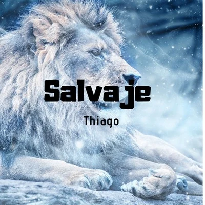 Salvaje 专辑 Thiago