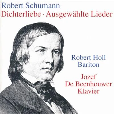 Dichterliebe - Ausgewählte Lieder 专辑 Robert Holl