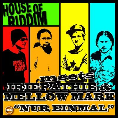 Nur Einmal 專輯 House of riddim/Hornsman Coyote