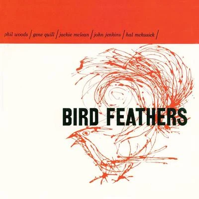 Bird Feathers (Remastered) 專輯 Phil Woods