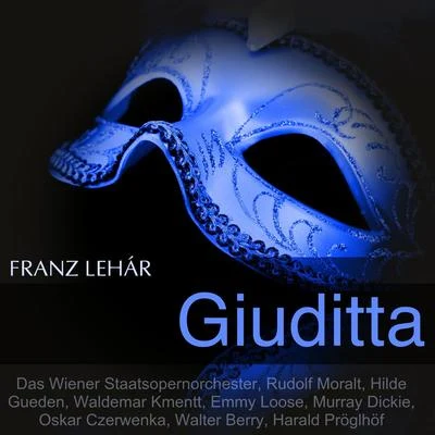 Lehár: Giuditta 专辑 Rudolf Moralt