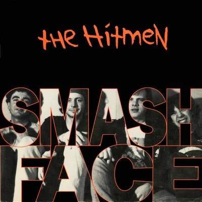 Smashface 專輯 The Hitmen