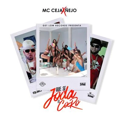 Que Se Joda el Coro 專輯 MC Ceja